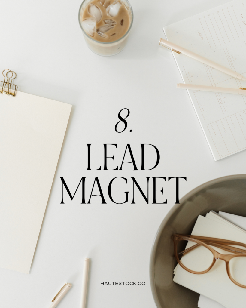 Include a lead magnet as a part of our branding checklist.