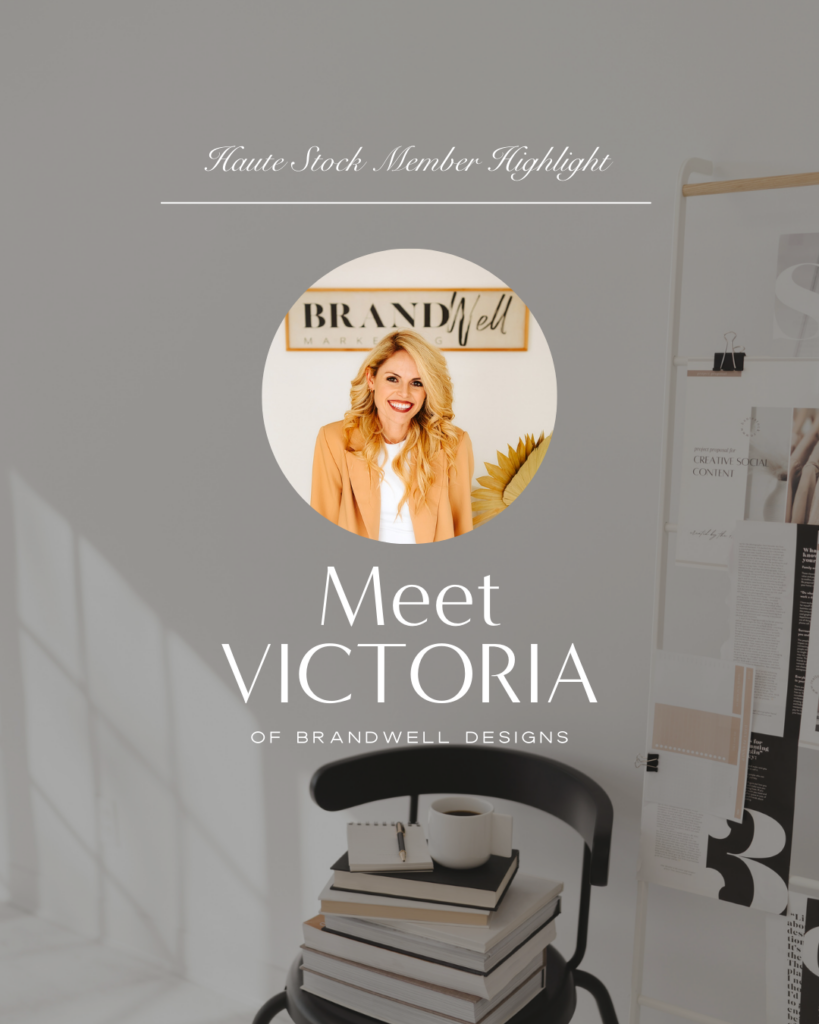 Introducing Victoria, the founder and CEO of BrandWell Designs, a virtual branding and website design studio that helps female-owned businesses show up confident online.
