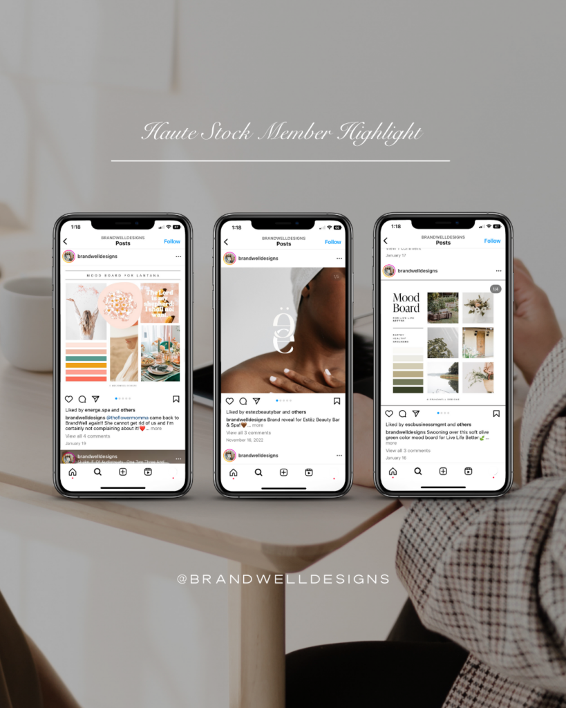 BrandWell Designs uses Haute Stock imagery for client mood boards, inspiration boards, and to mock up logo designs to showcase their work on social media.