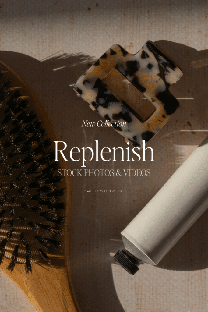 Close-up of hairbrush, cream tube, and tortoiseshell clip in warm light — promotional cover for Haute Stock’s Replenish photo collection.