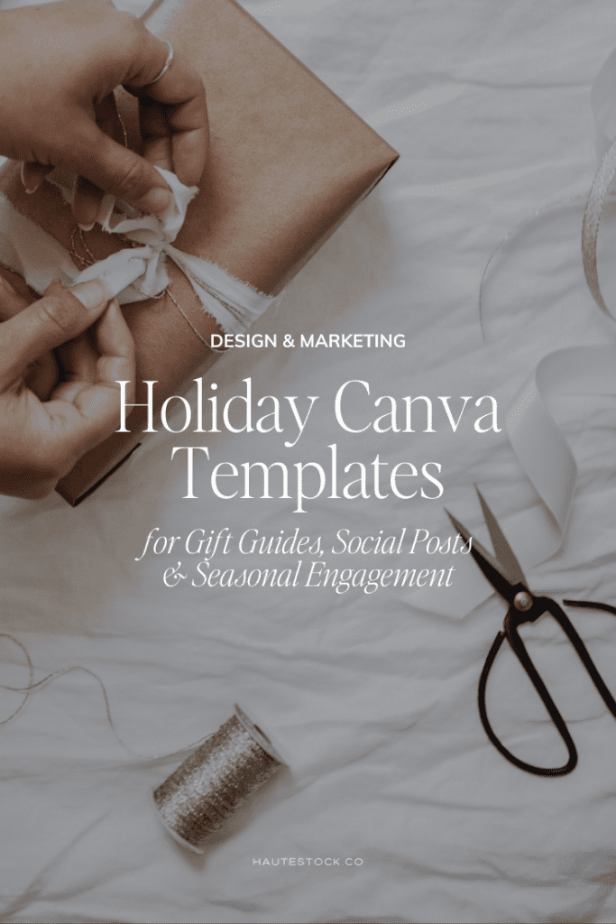 Hands tying a ribbon on a wrapped holiday gift with text overlay promoting Holiday Canva Templates for gift guides, social media posts, and seasonal engagement.